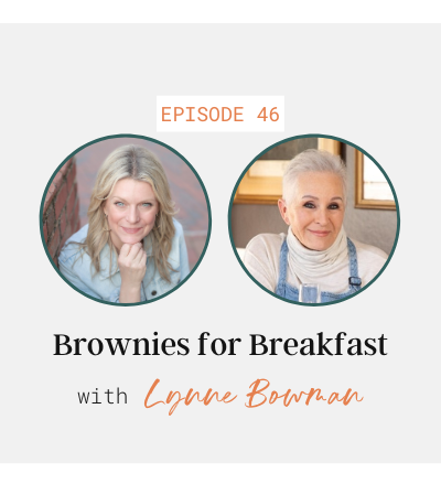 Brownies for Breakfast with Lynne Bowman