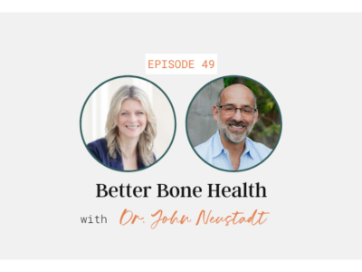 Better Bone Health with Dr. John Neustadt