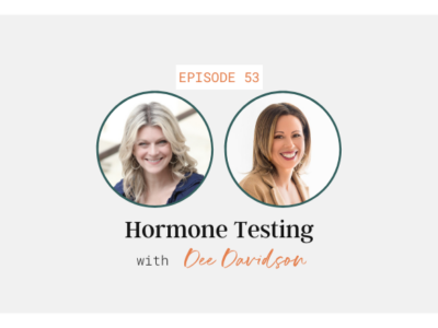 Hormone Testing with Dee Davidson