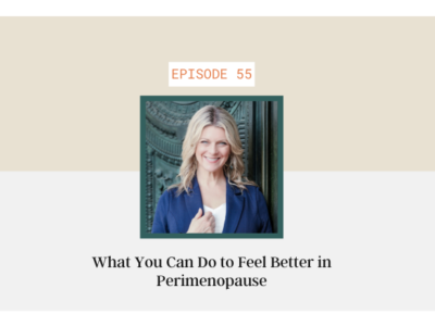 What You Can Do to Feel Better in Perimenopause