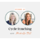 Cycle Synching with Michelle Stiff