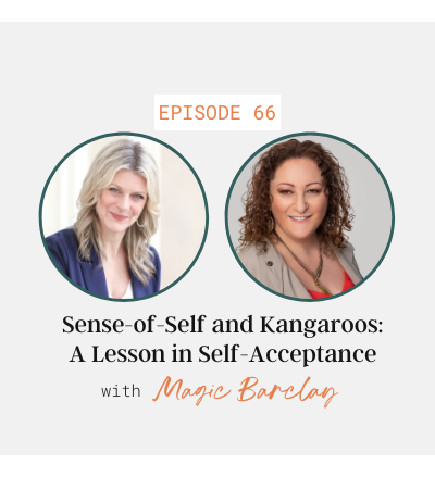 Sense-of-Self and Kangaroos: A Lesson in Self-Acceptance with Magic Barclay