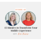 15 Minutes to Transform Your Midlife Experience with Kim Rahir